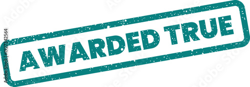 Bilde på lerret Distressed rectangular mark with textual endorsement AWARDED TRUE signifying ver