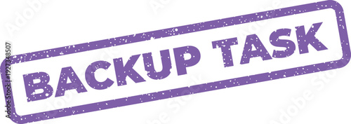 Distressed rectangular stamp displaying BACKUP TASK, highlighting an essential job for data integrity