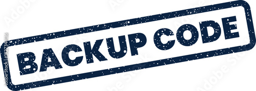 Distressed rectangular stamp featuring BACKUP CODE text, essential for digital security and account recovery procedures