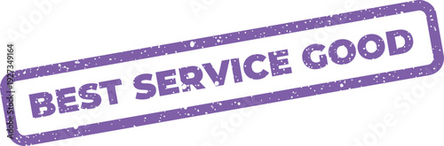 Distressed rectangular stamp featuring BEST SERVICE GOOD text for visuals indicating high quality service
