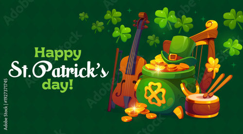 Happy St Patrick day greetings card with green pot of gold, leprechaun hat, shamrocks, gold coins, drum, harp and violin. Festive banner with lucky clovers enhance the cheerful Irish celebration vibe