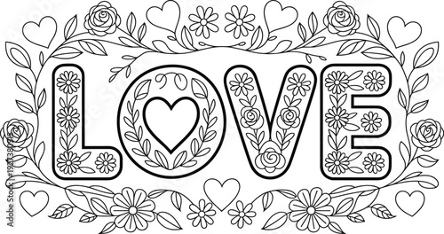 Love word typography line art with hearts flowers roses and leaves for Valentines Day coloring page wedding invitations romantic greeting cards and floral branding