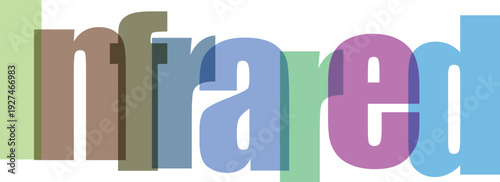 Infrared word art with distinct colored letters on transparent background science concept