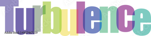 Turbulence colorful word art abstract design concept for fluid dynamics science and weather phenomena with gradient letters and 3d effect