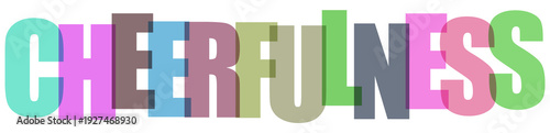 Photography Colorful layered text spelling cheerfulness word art on transparent background