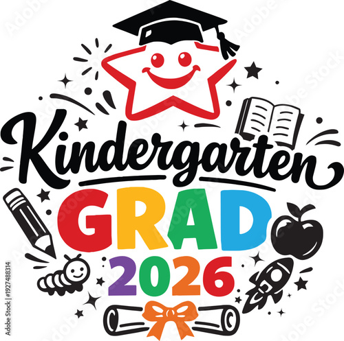 2026 Kindergarten Grad with colorful lettering and school icons, vector illustration for kids' t-shirts, mugs, crafts, and digital download.