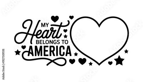 Heart belongs to America patriotic typography illustration with stars