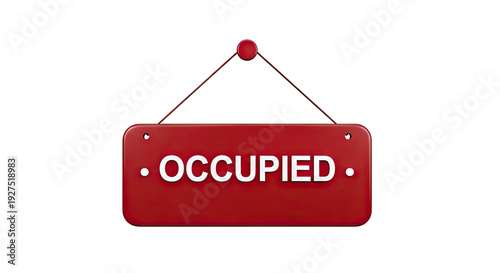 Red 'Occupied' Sign Hanging