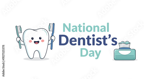 A cheerful cartoon tooth character celebrates National Dentist's Day with a toothbrush and dental tools on a clean white background with blue and green accents.