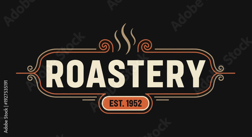 Vintage Roastery Coffee Shop Logo Design with Ornate Details and Established Date.
