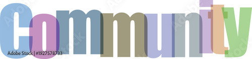 Community word with pastel color letters, colorful text for social responsibility and group identity