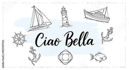 A nautical themed Ciao Bella greeting card featuring a sailboat, lighthouse, anchor, fish, and other marine elements in a casual, handwritten style.