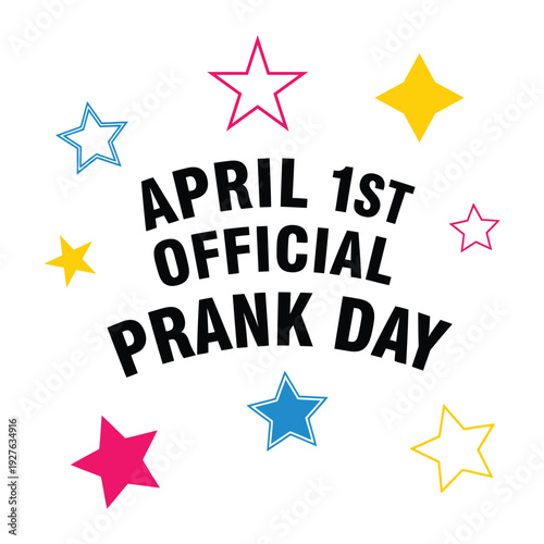 Celebrating april first with official prank day colorful star decorations