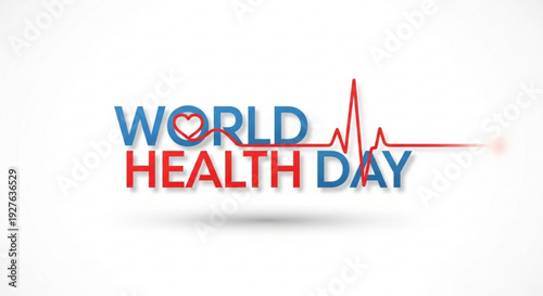 World health day awareness campaign logo with heart rate line on white background for health promotion and medical concepts