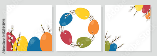 Set of Easter square card with colorful eggs and willow branches. Templates for design, greeting card,  invitation, post, sale, promotion.	