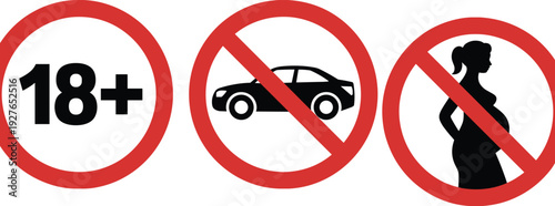 Prohibition signs set, 18 plus age restriction no car and no pregnancy warning vector illustration isolated on white background