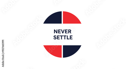 A graphic design featuring two red and blue semicircles with the text 'NEVER SETTLE' in bold black letters on a white background, conveying a sense of motivation and determination.