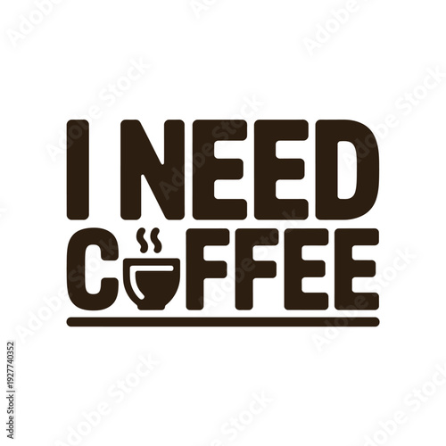 A humorous graphic design with a coffee cup and text on a white background