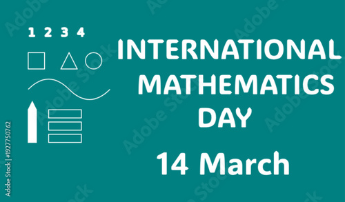 International Mathematics Day Poster – Teal Background with Numbers and Shapes