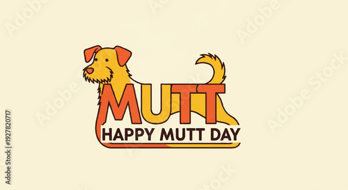 Happy mutt day illustration with cartoon dog and vibrant typography on a light background perfect for pet lovers and dog owners