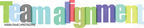 Team alignment colorful 3d text effect on transparent background