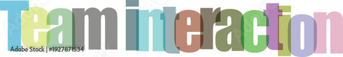 Colorful letters spelling team interaction with 3d effect on transparent background