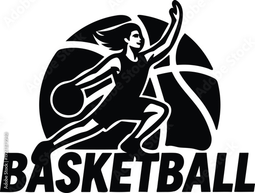 Black and white illustration of a female basketball player in action with a ball and the word basketball  female athlete in motion