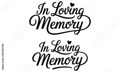 In loving memory typography lettering design isolated on white background 