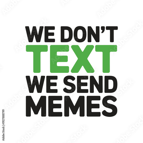 Humorous Quote About Memes Online