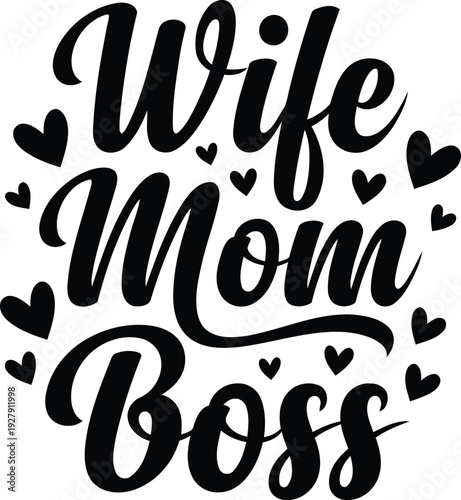 Creative cursive text design showing wife mom boss roles with heart shapes