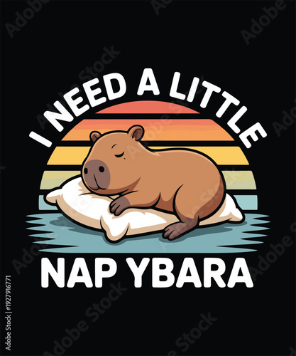 I Need A Little Nap Capybara Cute Animal Printable Wall Art