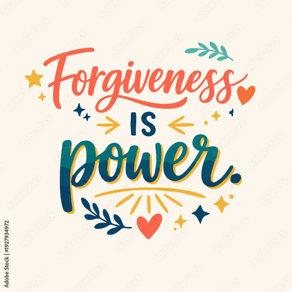Fototapeta premium Forgiveness is Power Typography.