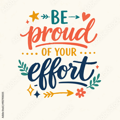 Inspirational Quote Be Proud.