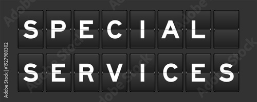 Black color analog flip board with word special services on gray background