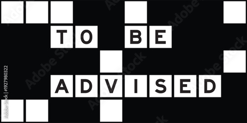 Alphabet letter in word to be advised on crossword puzzle background