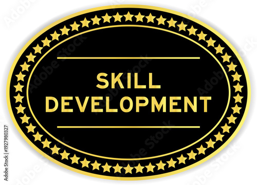 Black and gold color oval label sticker with word skill development on white background