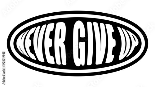 Y2K Streetwear Badge: Emblema 'Never Give Up