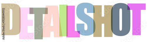 Creative typography design showcasing the word detailshot on transparent background
