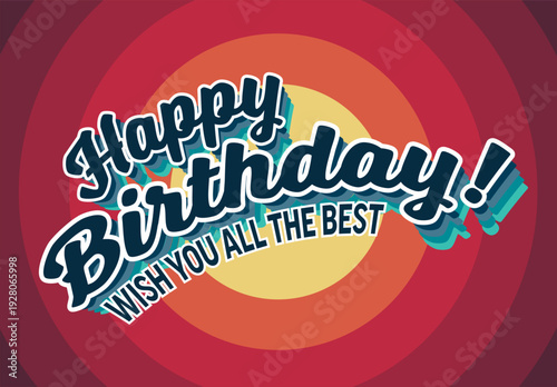 Celebrate with a retro happy birthday greeting card featuring vertical layers. This vintage happy birthday design uses a warm color palette with circles and stylish script typography.
