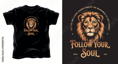 Follow your soul lion head emblem motivational quote vintage style t-shirt design print illustration