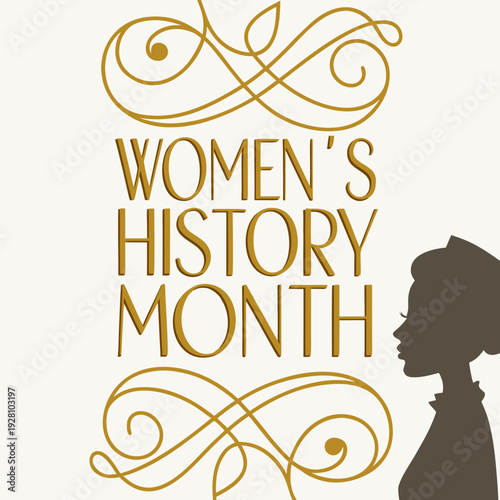Women's history month vector design with elegant golden swirled flourishes and silhouette of nurse, empowerment and achievements of women