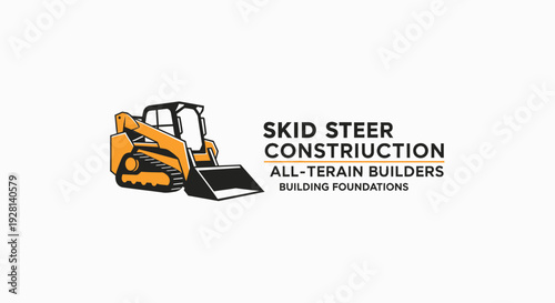 Skid Steer Construction All Terrain Builders Building Foundations Logo.