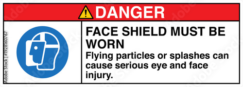 Safety sign DANGER FACE SHIEL...