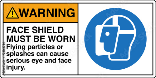 Safety sign WARNING FACE SHIE...