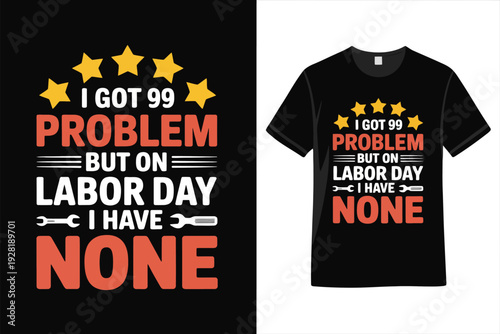 Black t shirt with labor day problem none text t-shirt