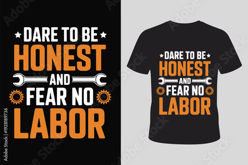 Black T Shirt with Orange and White Honest Labor Text