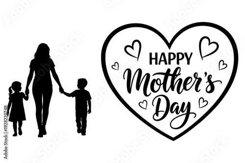 Happy mothers day greeting with mother and children silhouettes and heart lettering