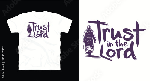 Trust in the Lord religious graphic design featuring walking figure in robes and brush typography