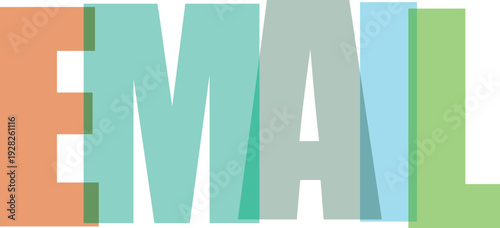 Translucent colored letters spell E M A I L email communication