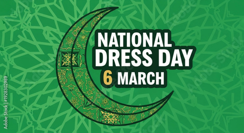 National dress day celebration graphic with crescent moon and traditional patterns on march 6th